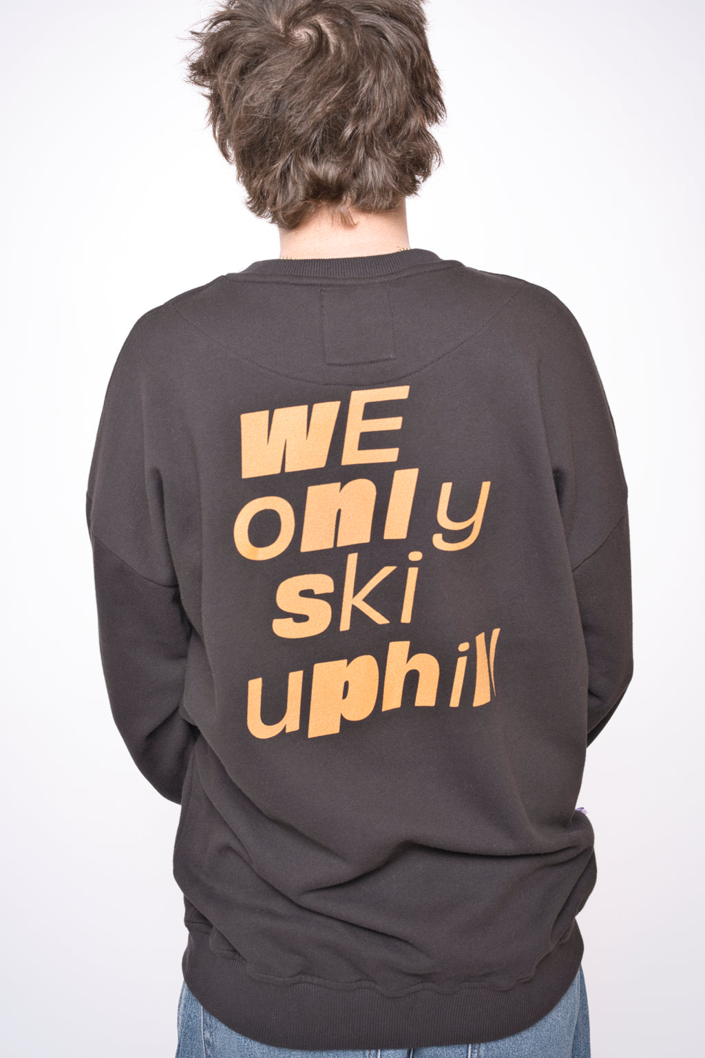 we only ski uphill - sweater - unisex
